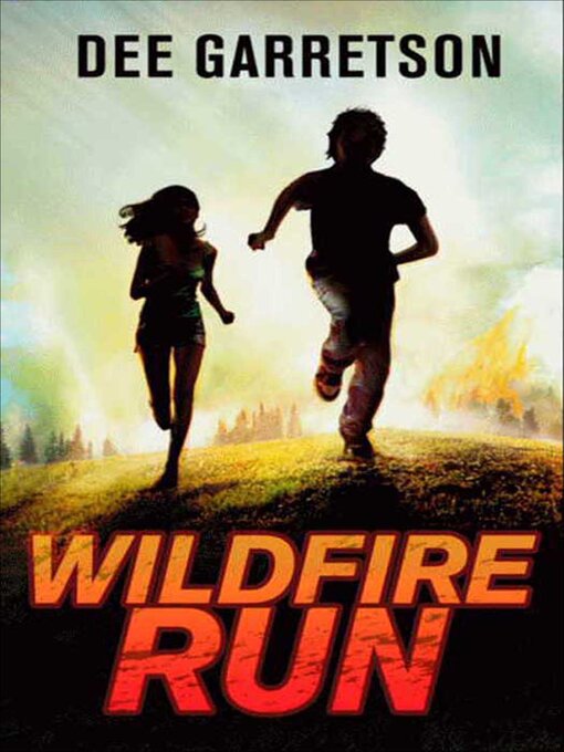 Title details for Wildfire Run by Dee Garretson - Wait list